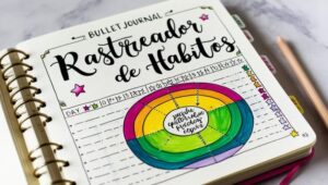 Habit Tracker Bullet Journal: O que é, exemplos e como criar o seu
